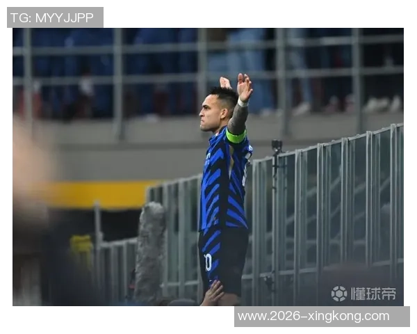 安布称赞劳塔罗展现国米斗志与狠劲他是球队的象征与代表