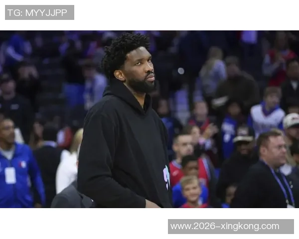 恩比德状态回暖两分命中率高效27分8篮板失误需改善